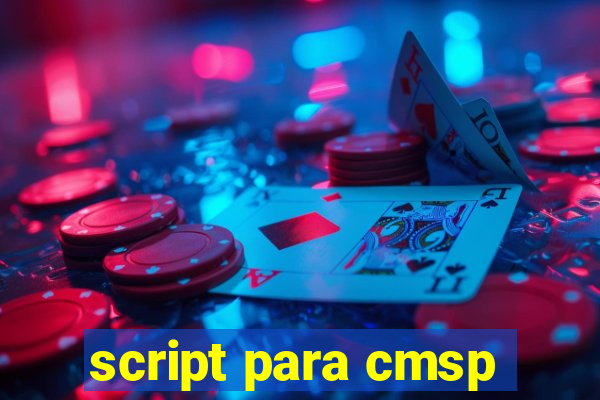 script para cmsp